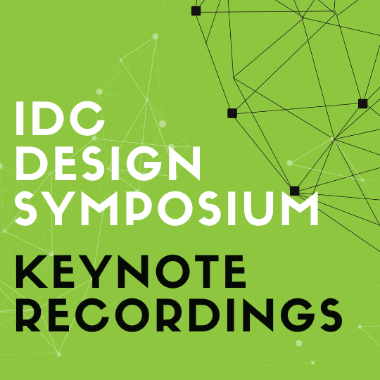 IDC Design Symposium Keynotes available for members